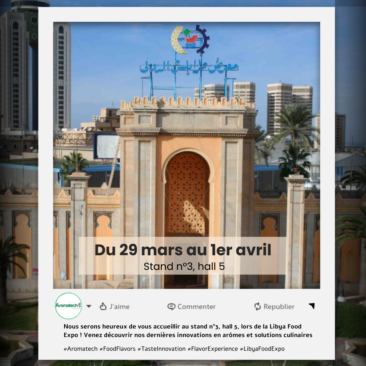 Aromatech à Libya Food 2026 : découvrez nos arômes innovants !